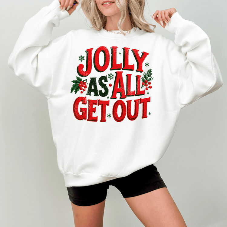 A woman wearing a white sweatshirt with the text "Jolly as all get out" printed on it.