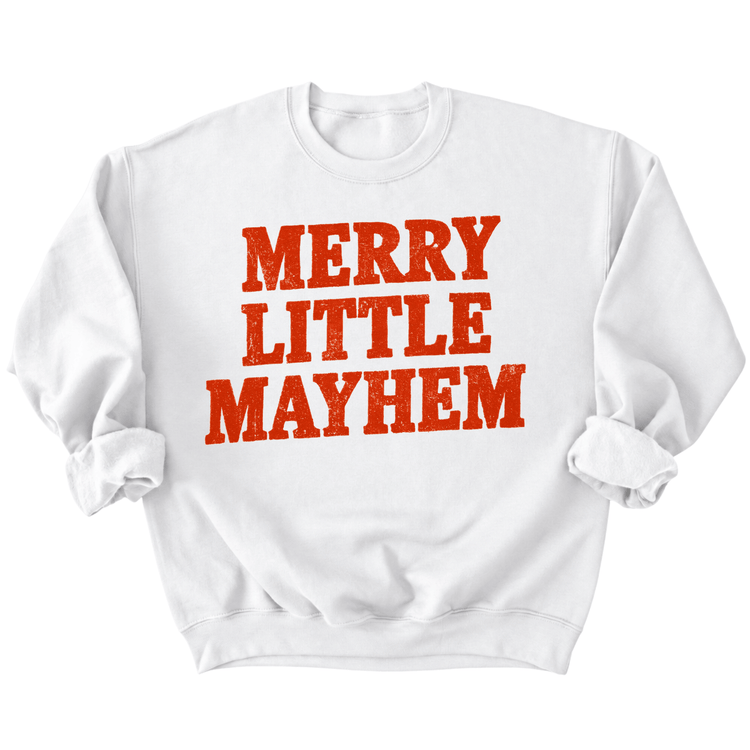 A white sweatshirt with the text "MERRY LITTLE MAYHEM" printed in red.