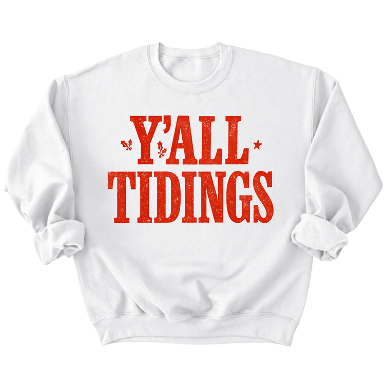 A white sweatshirt with the text "Y'ALL TIDINGS" printed in red.