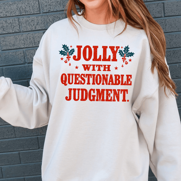 A white sweatshirt with a humorous text printed on it.