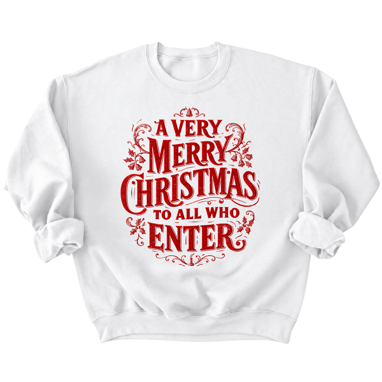 A white sweatshirt with a red and black graphic design that says "A very Merry Christmas to all who enter".