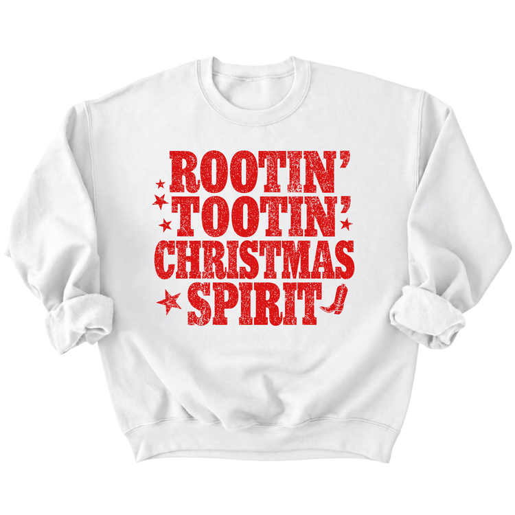 A white sweatshirt with a red text design that says "ROOTIN' TOOIN' CHRISTMAS SPIRIT" printed on it.