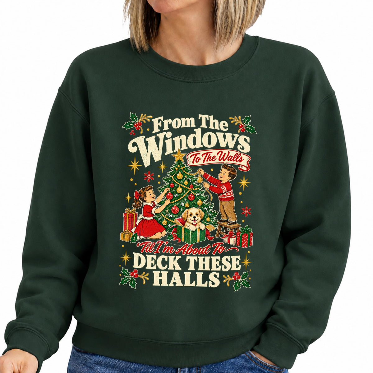 Deck These Halls Funny Christmas Sweatshirt