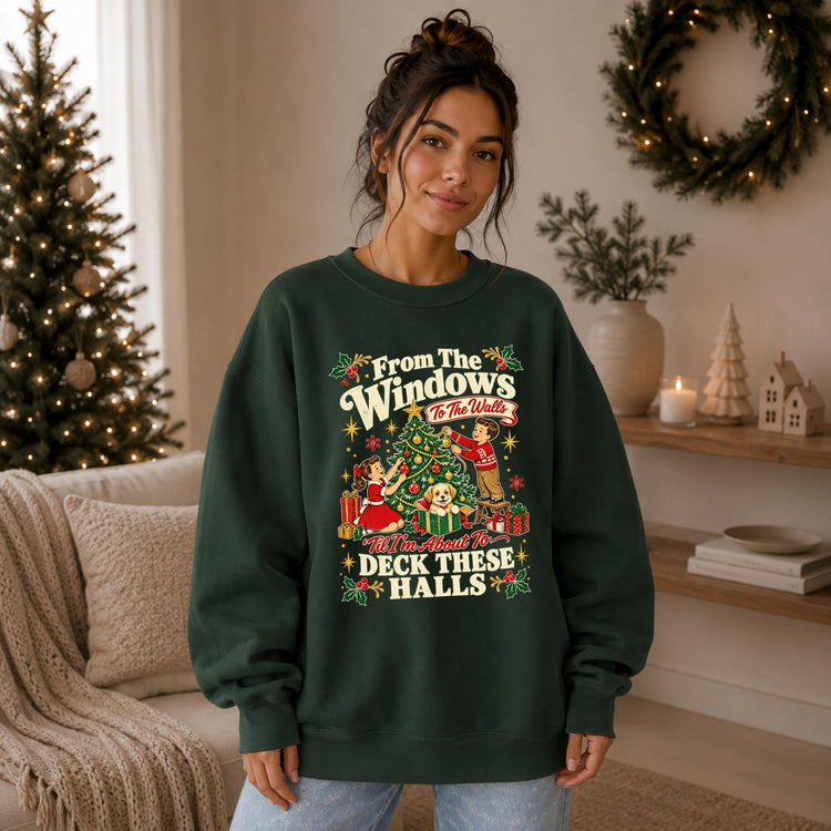 Deck These Halls Funny Christmas Sweatshirt