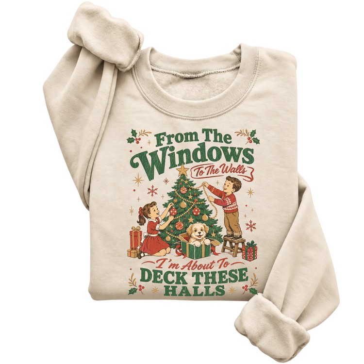Deck These Halls Funny Christmas Sweatshirt