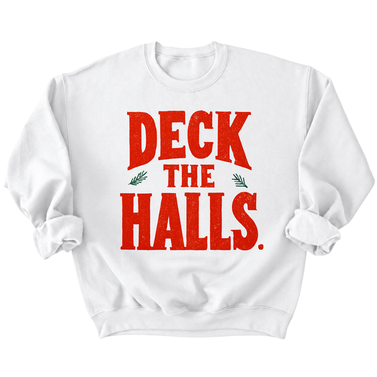 A white sweatshirt with the text "DECK THE HALLS" printed on it in red and green lettering.