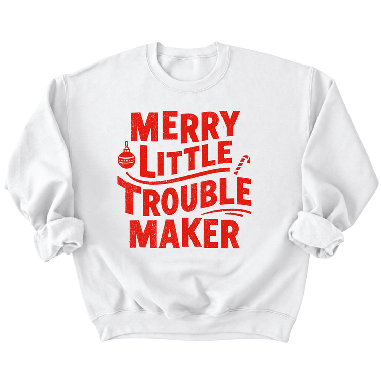 A white sweatshirt with a red text design that reads "MERRY LITTLE TROUBLE MAKER".