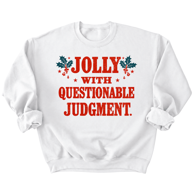 A white sweatshirt with a humorous text printed on it.