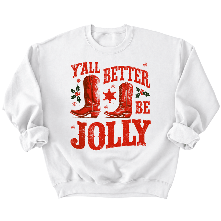 A white sweatshirt with a red graphic design featuring a pair of red cowboy boots, a star, and the text "YALL BETTER BE JOYFUL" in a distressed font.